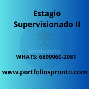 Estágio Curricular Formação Pedagógica – Estágio II anos iniciais do ensino fundamental