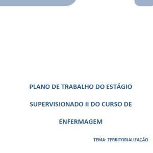 Estágio supervisionado II Enfermagem Tema: Territorialização