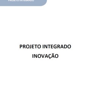 Projeto integrado Inovação Desafios na qualidade de vida das pessoas idosas no Brasil